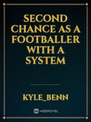 Second Chance as a Footballer with a System Book