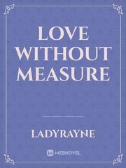 Love Without Measure Book