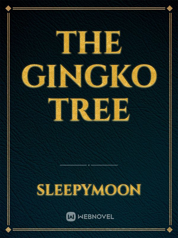 The Gingko tree