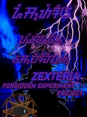 THE ZEXTERIA:  FORBIDDEN EXPERIMENT PROJECT Book