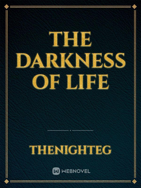 the darkness of life Book