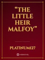 “The little heir Malfoy” Book