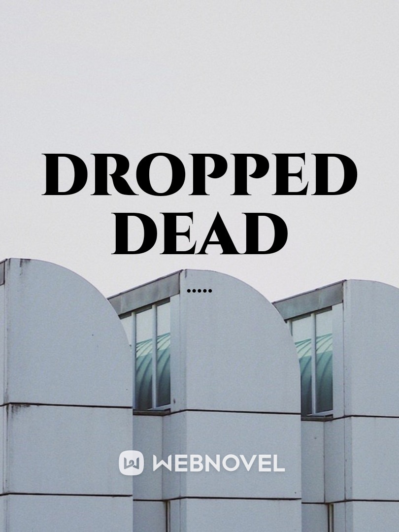 dropped dead. Book