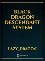 Black Dragon Descendant System Book