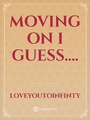 Moving on i guess.... Book