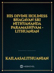 His Divine Holiness Bhagavan Sri Nithyananda Paramashivam - Lithuanian Book