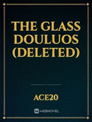 The Glass Douluos (deleted) Book