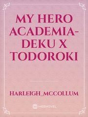 my hero academia- deku x todoroki Book