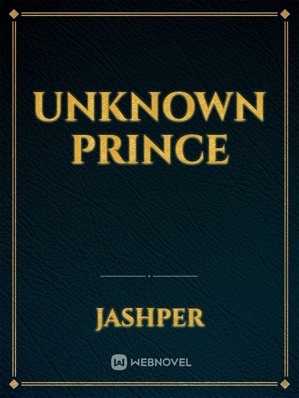 Unknown Prince