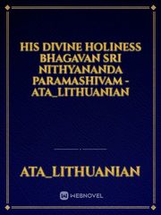 His Divine Holiness Bhagavan Sri Nithyananda Paramashivam - ata_lithuanian Book