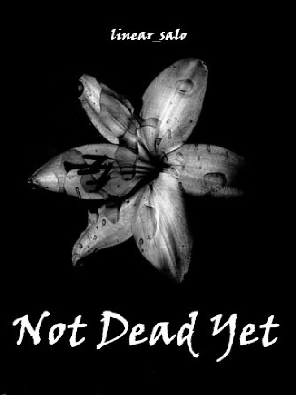 Not Dead Yet (discontinued)