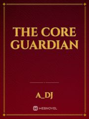 The Core Guardian Book