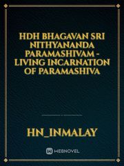 HDH Bhagavan Sri Nithyananda Paramashivam - Living Incarnation of Paramashiva Book
