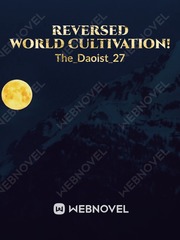 Reversed World Cultivation! Book
