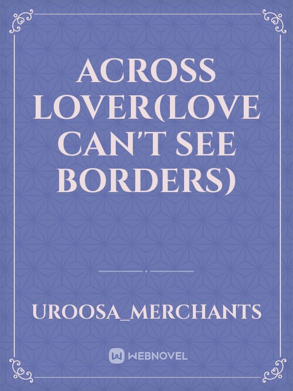 Across Lover(Love Can't See Borders)