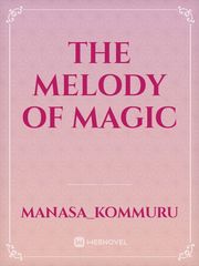 The Melody Of Magic Book