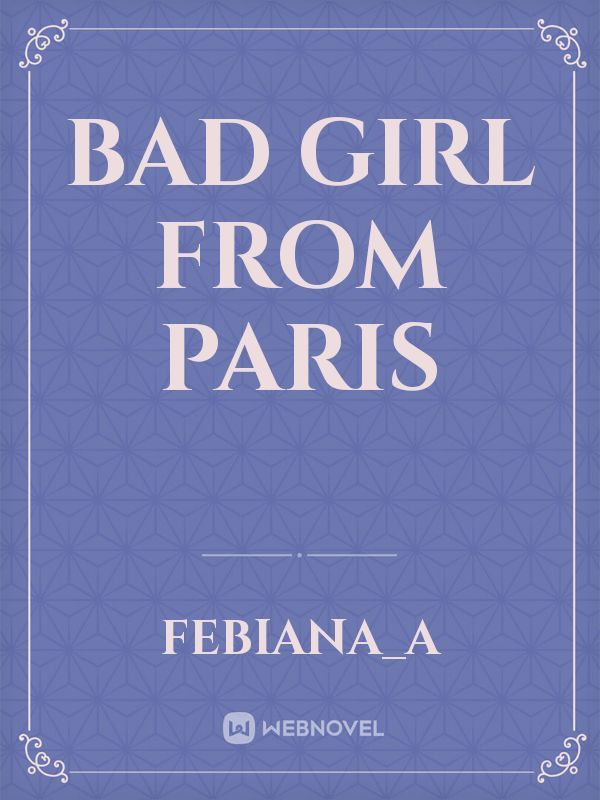 Bad Girl From Paris