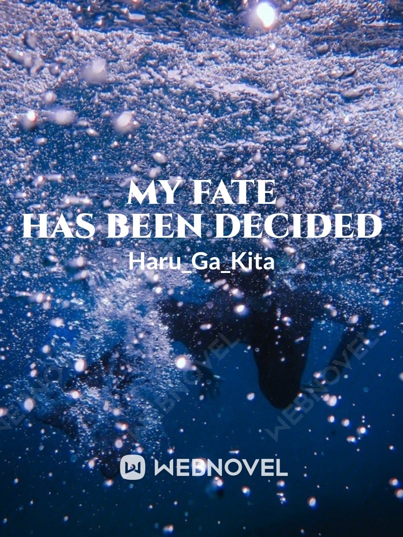 My fate has been decided~ Book