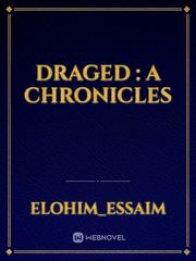 Draged : A Chronicles Book