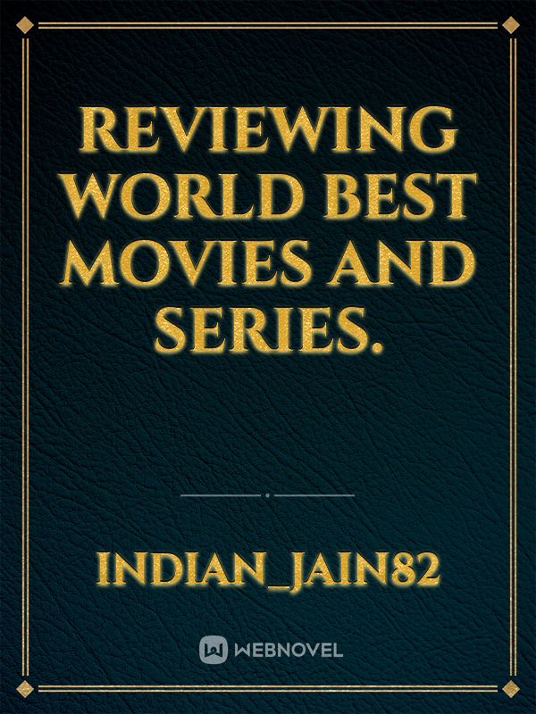 Reviewing world best movies and series. Book