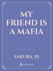 My friend is a mafia Book