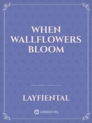 When Wallflowers Bloom Book