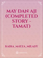 May dan Aji (Completed Story - TAMAT) Book