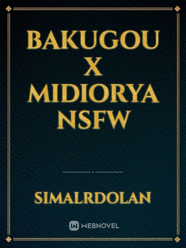 Bakugou X Midiorya  NSFW