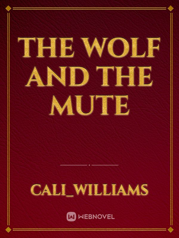 the wolf and the mute