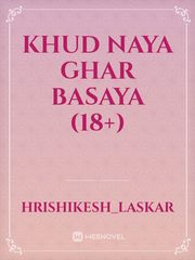 khud naya ghar basaya  (18+) Book