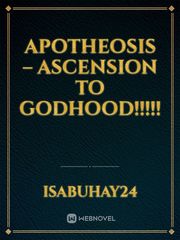 Apotheosis – Ascension to Godhood!!!!! Book