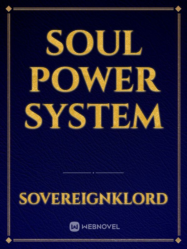 Soul Power System
