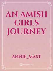 An Amish Girls Journey Book