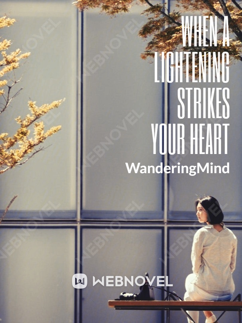 When a lightening strikes your heart