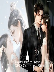 Empty Promises: The CEO Cunning Bride Book