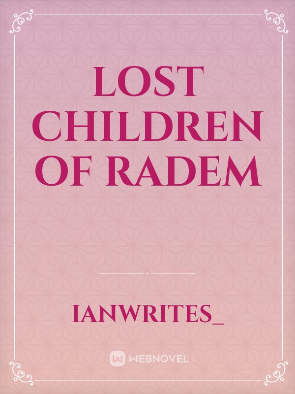 Lost Children of Radem