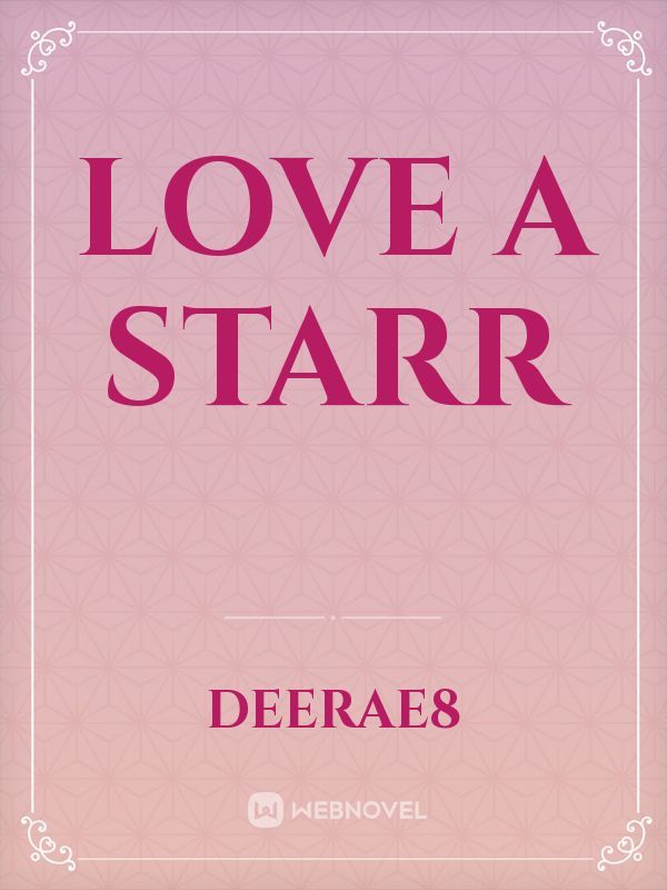 Love a starr