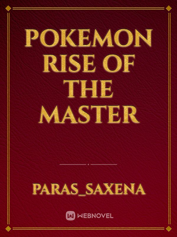 Pokemon Rise of the master