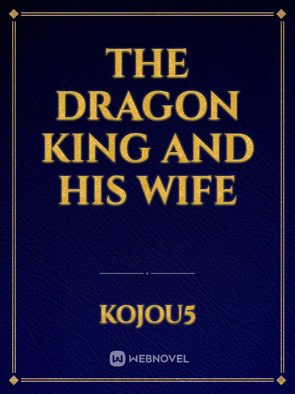 The Dragon King and his wife