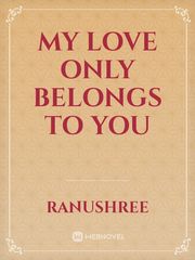 My Love only belongs to you Book