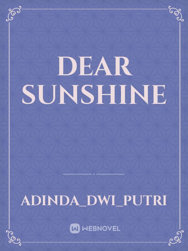 Dear Sunshine