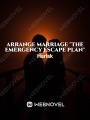 Arrange Marriage "The emergency escape plan" Book