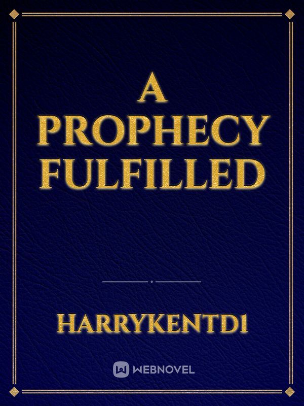 A Prophecy Fulfilled Book
