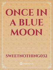 Once in a Blue Moon Book