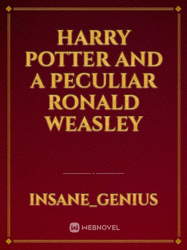 Harry Potter and a Peculiar Ronald Weasley Book