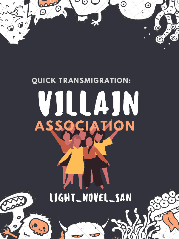 Quick Transmigration: Villain Association