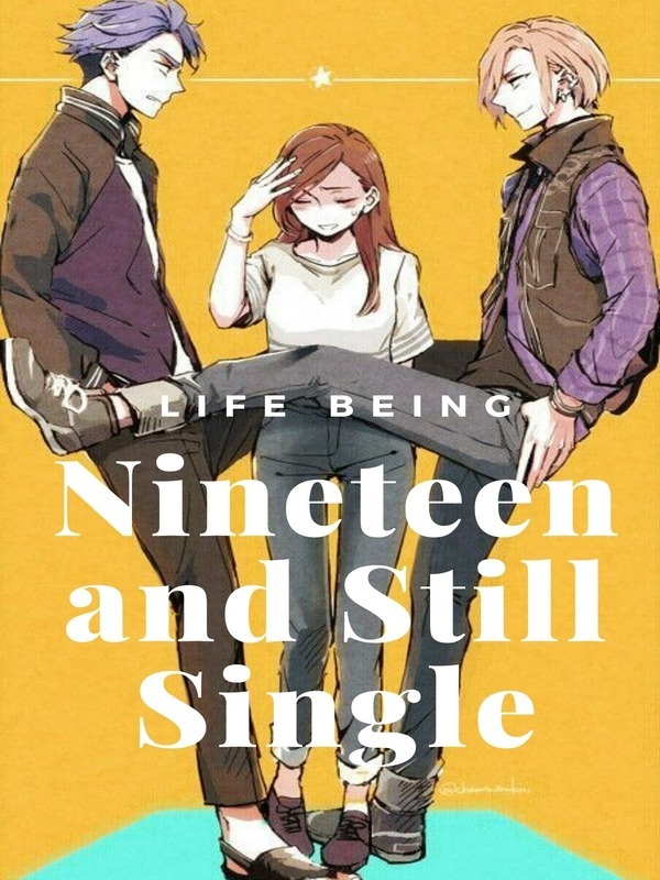 Life Being Nineteen and Still Single Book