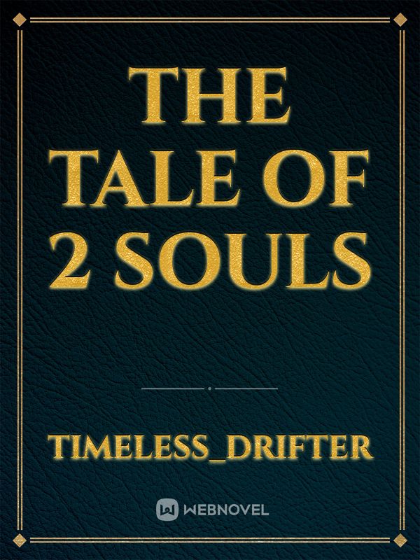 The tale of 2 souls Book