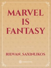 Marvel Is Fantasy Book