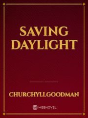 SAVING DAYLIGHT Book